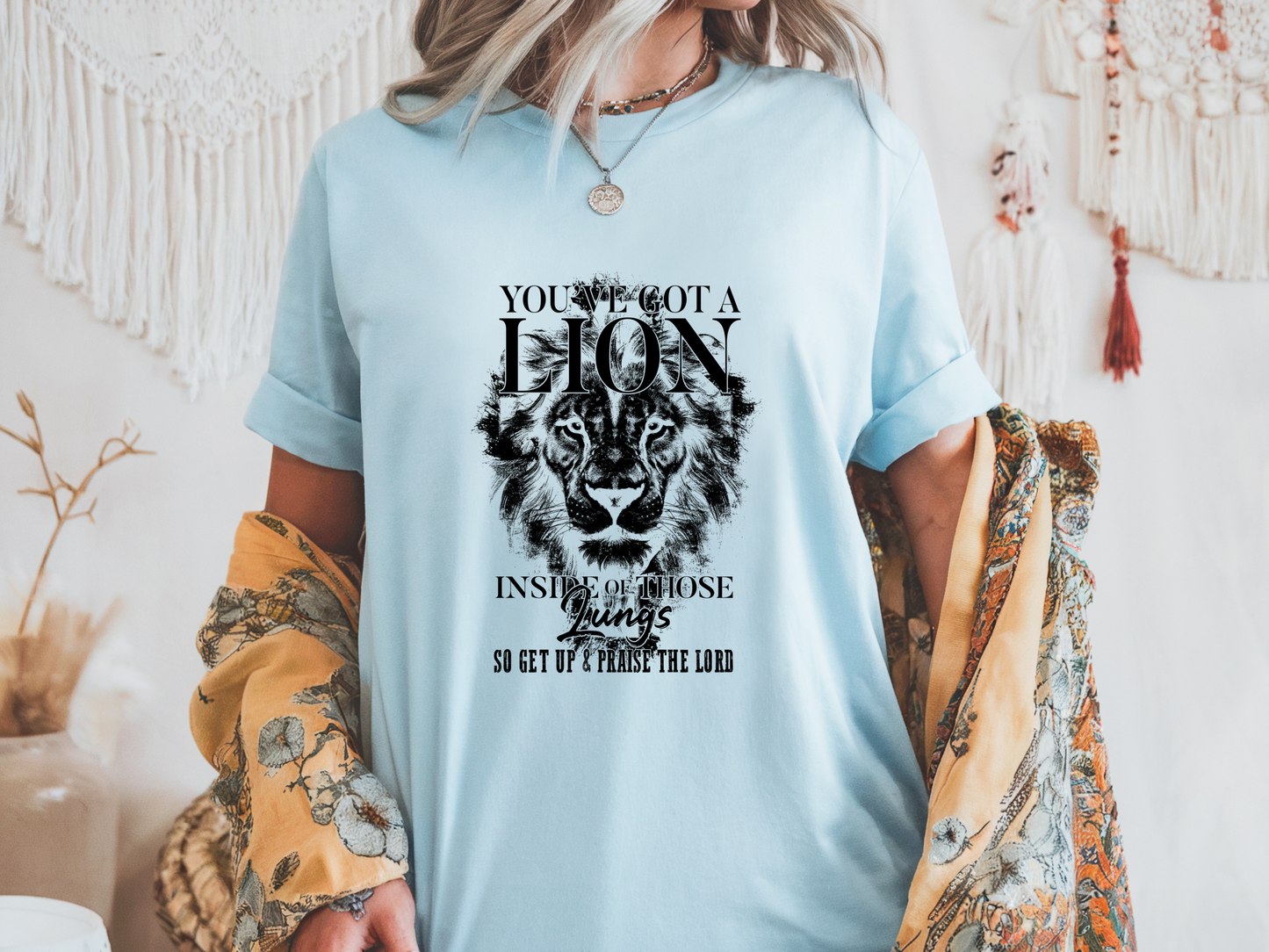 You've Got a Lion Inside Those Lungs Christian Shirt