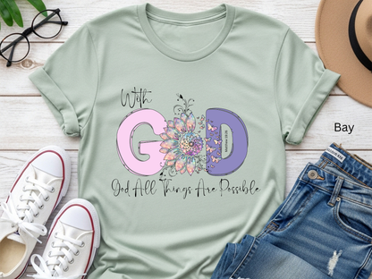 With God All Things Are Possible Tee