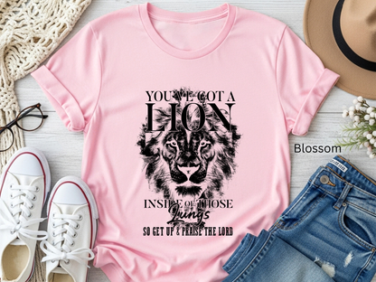 You've Got a Lion Inside Those Lungs Christian Shirt