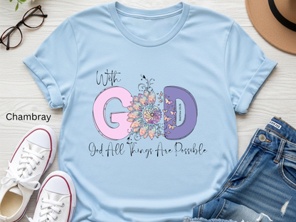 With God All Things Are Possible Tee