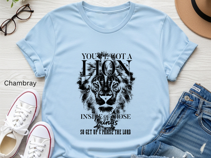 You've Got a Lion Inside Those Lungs Christian Shirt